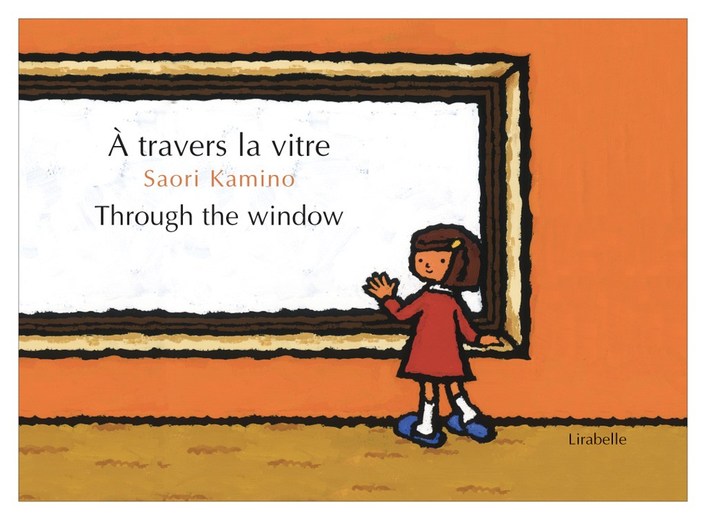 A travers la vitre. Through the window : Kamishibaï | Kamino, Saori. Auteur. Illustrateur