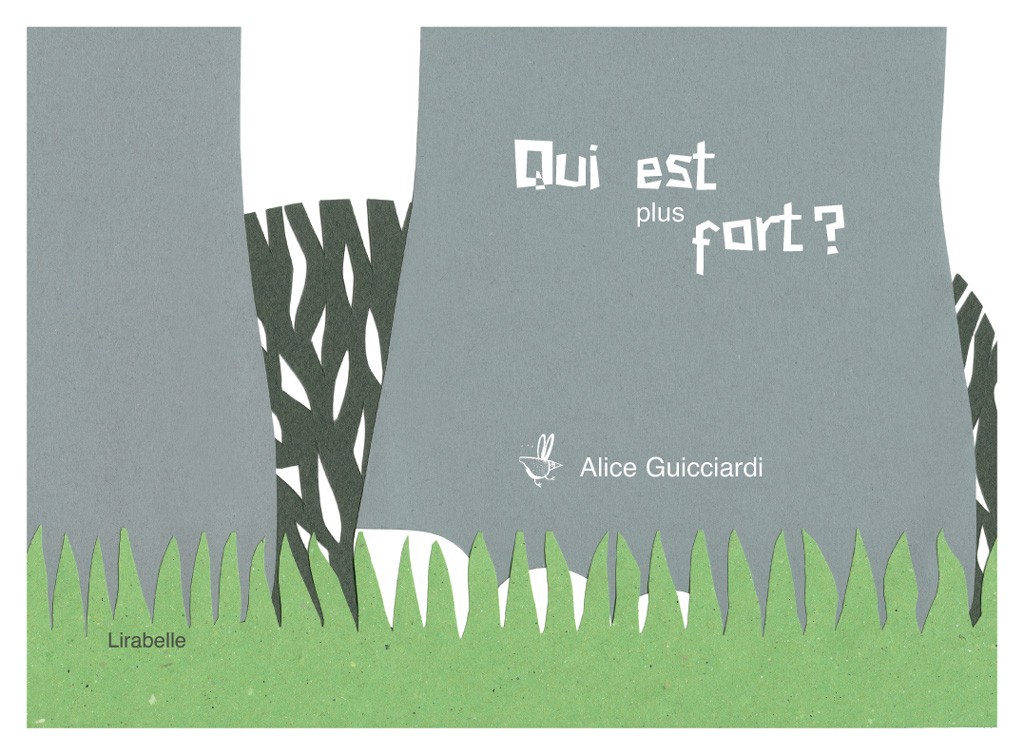 Qui est le plus fort ? : Kamishibaï | Guicciardi, Alice. Auteur. Illustrateur