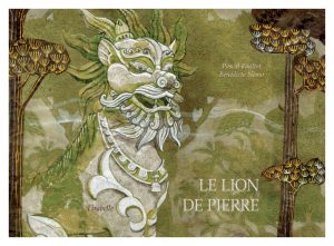 LION DE PIERRE (LE) (KAMISHIBAÏ)