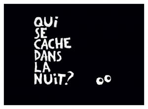 QUI SE CACHE DANS LA NUIT ? (KAMISHIBAÏ)