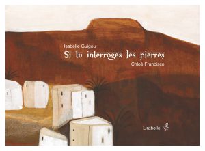 SI TU INTERROGES LES PIERRES (KAMISHIBAÏ)