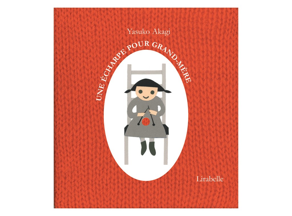 Une écharpe pour grand-mère : Kamishibaï | Akagi, Yasuko. Auteur. Illustrateur