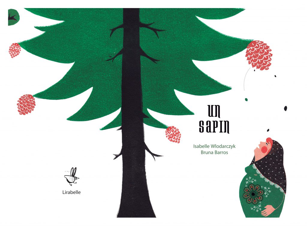 Un sapin : Kamishibaï | Wlodarczyk, Isabelle (1974-....). Auteur. Illustrateur