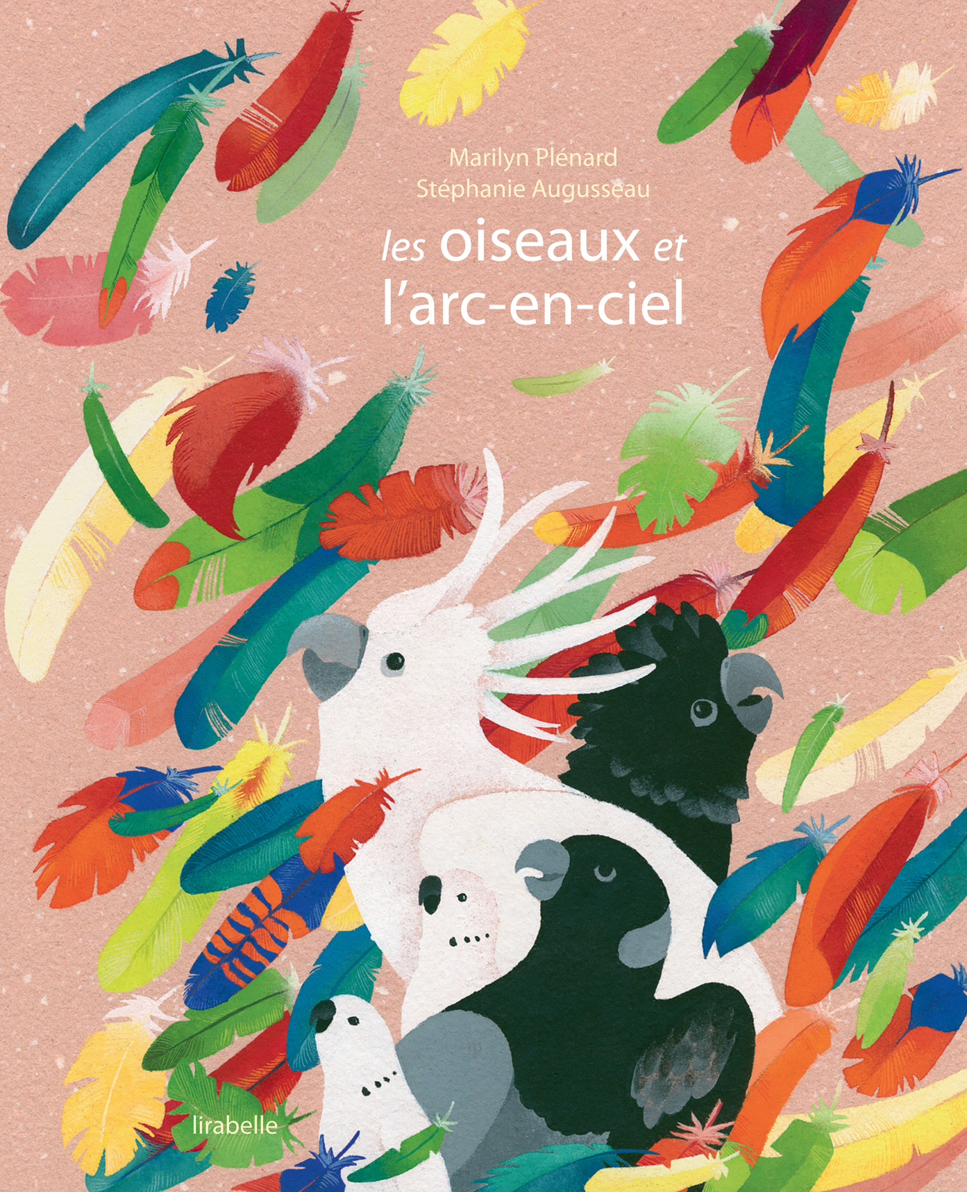 OISEAUX ET L'ARC-EN-CIEL (LES) - Lirabelle - Livres, CD, DVD, kamishibaï